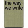The Way We Write by Barbara Baker