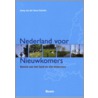 Nederland voor nieuwkomers door J. van der Toorn-Schutte