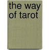 The Way of Tarot door Marianne Costa