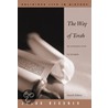 The Way of Torah by Professor Jacob Neusner