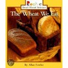 The Wheat We Eat by Allan Fowler