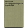 Handboek neuropspychologische diagnostiek door Onbekend