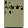 The Widening Gap door Mary Shaw