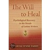The Will To Heal by Felicia Lynne Fahey