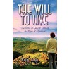 The Will to Live by Erin Ley