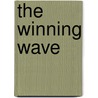 The Winning Wave by N.T. Raymond