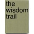 The Wisdom Trail