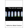 The Wit Of Women door Katherine Abbott Sanborn