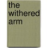 The Withered Arm by Michael Clemens