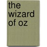 The Wizard of Oz by Unknown