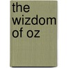 The Wizdom Of Oz door Philippa Merivale