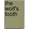 The Wolf's Tooth door Cristina Eisenberg