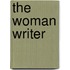 The Woman Writer