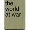The World At War by Miriam T. Timpledon