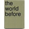The World Before by Karen Traviss