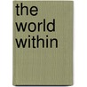 The World Within door Tin House Books