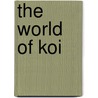 The World of Koi door Nick Fletcher