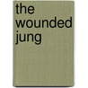 The Wounded Jung door Robert C. Smith