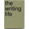 The Writing Life door Md Myers