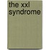The Xxl Syndrome