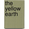 The Yellow Earth door Kevin Conder