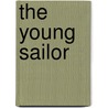 The Young Sailor door Luis Cernuda