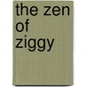 The Zen of Ziggy by Tom Wilson