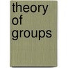 Theory Of Groups door Marshall K. Hall