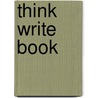 Think Write Book door Ines Millin Mevs