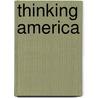 Thinking America by Andrew Taylor