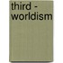 Third - Worldism
