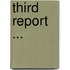 Third Report ...