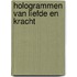 Hologrammen van liefde en kracht