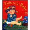 This Is the Baby by Candace Fleming