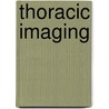 Thoracic Imaging door W. Richard Webb