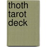 Thoth Tarot Deck door Aleister Crowley
