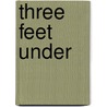 Three Feet Under door Christee Gabour Atwood