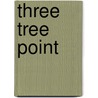 Three Tree Point by Pam Harper