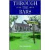 Through The Bars door W.R. Martin