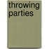 Throwing Parties
