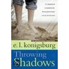 Throwing Shadows door E.L. Konigsburg