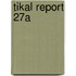 Tikal Report 27a