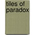 Tiles of Paradox