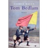 Tom Bedlam door G. Hagen