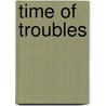 Time Of Troubles door David Haire