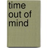Time Out of Mind door Jane Lapotaire