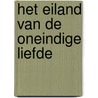 Het eiland van de oneindige liefde door D. Chaviano