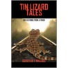 Tin Lizard Tales door Schuyler T. Wallace