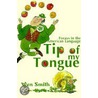 Tip of My Tongue door Wen Smith