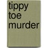 Tippy Toe Murder